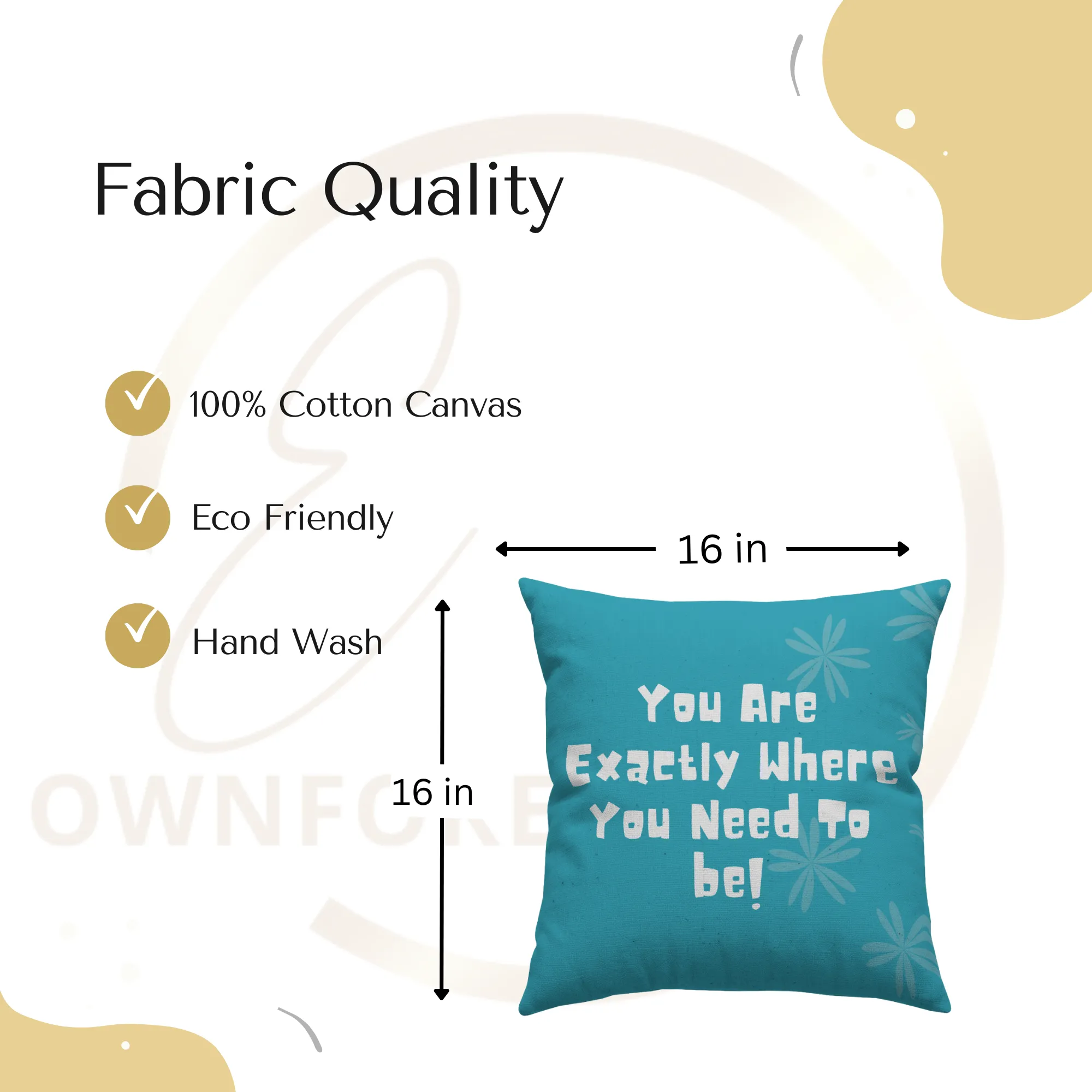 You Are Exactly Where You Need to Be – Motivational Cotton Cushion Cover (16x16 inch)